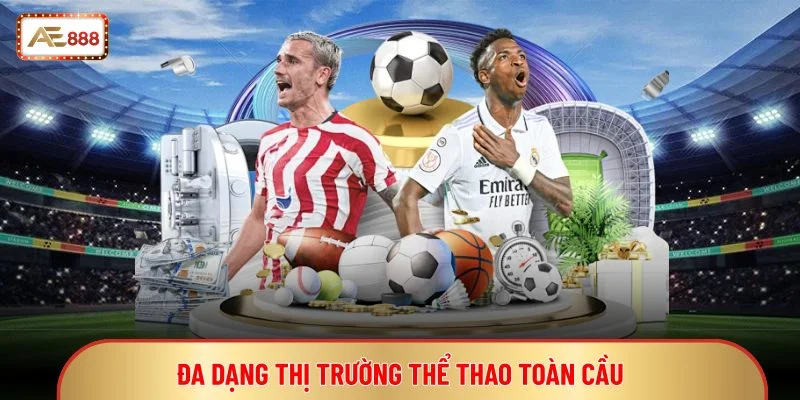 Đa dạng thị trường thể thao toàn cầu 