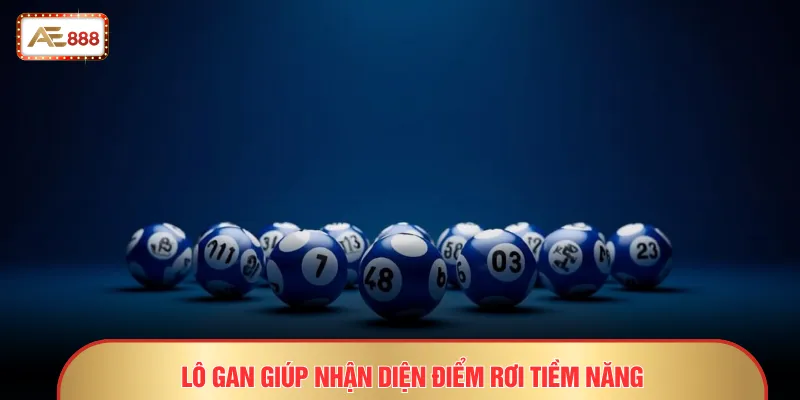 Lô Gan Là Gì - Giải Mã Những Con Số Lì Lợm Cùng AE888 3 Lô gan giúp nhận diện điểm rơi tiềm năng