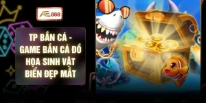TP Bắn Cá - Game Bắn Cá Đồ Họa Sinh Vật Biển Đẹp Mắt