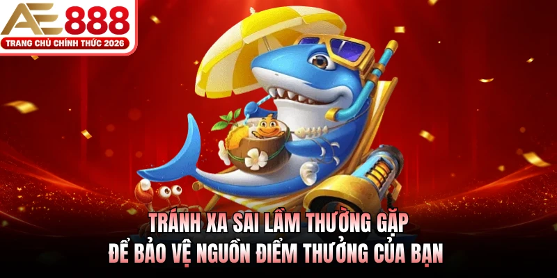 Tránh xa sai lầm thường gặp để bảo vệ nguồn điểm thưởng của bạn